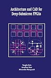 Rose, Jonathan: Architecture and CAD for Deep-Submicron Fpgas Rose, Jonathan: Architecture and CAD for Deep-Submicron Fpgas