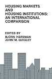 Quigley, John M.: Housing Markets and Housing Institutions: An International Comparison Quigley, John M.: Housing Markets and Housing Institutions: An International Comparison