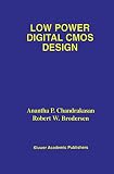 Brodersen, Robert W.: Low Power Digital Cmos Design Brodersen, Robert W.: Low Power Digital Cmos Design