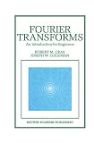 Goodman, Joseph W.: Fourier Transforms: An Introduction for Engineers
