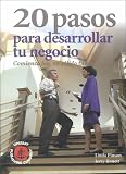 Pinson, Linda: 20 Pasos Para Desarrollar Tu Negocio Pinson, Linda: 20 Pasos Para Desarrollar Tu Negocio