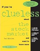 If You're Clueless About the Stock Market&hellip;