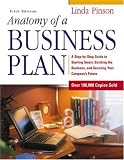 Pinson, Linda: Anatomy Of A Business Plan: A Step-by-Step Guide To Building A Business And Securing Your Company's Future Pinson, Linda: Anatomy Of A Business Plan: A Step-by-Step Guide To Building A Business And Securing Your Company's Future