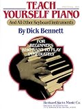 Bennett, D.: Teach Yourself Piano and Other Keyboard Instruments for Beginners Bennett, D.: Teach Yourself Piano and Other Keyboard Instruments for Beginners