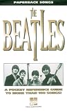 The Beatles: A Pocket Reference Guide to More Than 100 Songs (0793545358) by Beatles, The Beatles, The: The Beatles: A Pocket Reference Guide to More Than 100 Songs