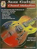 Towey, Dan: Jazz Guitar Chord Melodies Towey, Dan: Jazz Guitar Chord Melodies