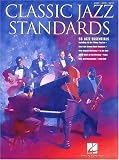 Hal Leonard Corp: Classic Jazz Standards: 56 Jazz Essentials Hal Leonard Corp: Classic Jazz Standards: 56 Jazz Essentials