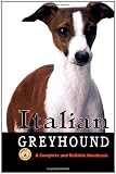 Keppler, Dean: Italian Greyhound: A Complete and Reliable Handbook Keppler, Dean: Italian Greyhound: A Complete and Reliable Handbook
