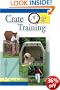 Crate Training (Quick and Easy Series)