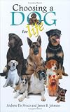 Johnson, James B.: Choosing a Dog for Life Johnson, James B.: Choosing a Dog for Life