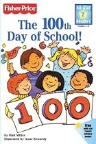 The 100th Day of School! by Matt Mitter