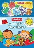 Monica, Carol: Colorful Play Days