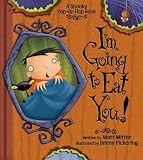 Mitter, Matt: I'm Going to Eat You, a Spooky Pop-up Book