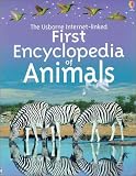 Dowswell, Paul: First Encyclopedia of Animals Internet Linked