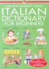 Davies, Helen: Italian Dictionary for Beginners: Usborne Internet-Linked Davies, Helen: Italian Dictionary for Beginners: Usborne Internet-Linked