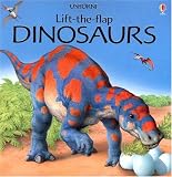 Tatchell, Judy: Dinosaurs: Lift-The -Flap Tatchell, Judy: Dinosaurs: Lift-The -Flap