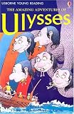Amery, Heather: The Amazing Adventures of Ulysses Amery, Heather: The Amazing Adventures of Ulysses