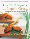Hutton: Green Mangoes and Lemon Grass: Southeast Asia's Best Recipes from Bangkok to Bali Hutton: Green Mangoes and Lemon Grass: Southeast Asia's Best Recipes from Bangkok to Bali