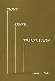 Nida, Eugene Albert: Signs, Sense, Translation Nida, Eugene Albert: Signs, Sense, Translation