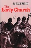 Frend, W.H.C.: Early Church
