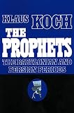 Koch, Klaus: The Prophets: The Babylonian and Persian Period