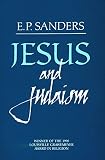 Sanders, E. P.: Jesus and Judaism Sanders, E. P.: Jesus and Judaism