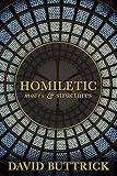Buttrick, David G.: Homiletic Moves and Structures