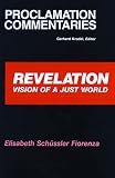 Fiorenza, Elisabeth Schussler: Revelation: Vision of a Just World
