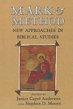 Anderson, Janice Capel: Mark & Method: New Approaches in Biblical Studies Anderson, Janice Capel: Mark & Method: New Approaches in Biblical Studies