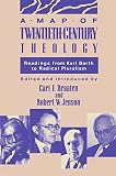 Jenson, Robert W.: A Map of Twentieth-Century Theology: Readings from Karl Barth to Radical Pluralism Jenson, Robert W.: A Map of Twentieth-Century Theology: Readings from Karl Barth to Radical Pluralism