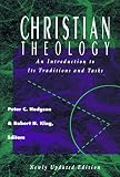 Hodgson, Peter C.: Christian Theology: An Introduction to Its Traditions and Tasks Hodgson, Peter C.: Christian Theology: An Introduction to Its Traditions and Tasks