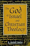 Soulen, R. Kendall: The God of Israel and Christian Theology