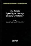 The Jewish Apocalyptic Heritage in Early Christianity (0800629728) by Vanderkam, James C. Vanderkam, James C.: The Jewish Apocalyptic Heritage in Early Christianity