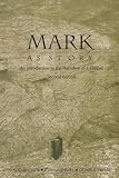 Michie, Donald M.: Mark As Story: An Introduction to the Narrative of a Gospel