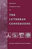 Hendrix, Scott: Fortress Introduction to the Lutheran Confessions Hendrix, Scott: Fortress Introduction to the Lutheran Confessions