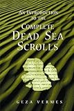 Vermes, Geza: An Introduction to the Complete Dead Sea Scrolls Vermes, Geza: An Introduction to the Complete Dead Sea Scrolls