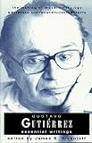 Nickoloff, James B.: Gustavo Gutierrez: Essential Writings