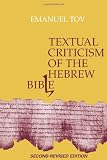 Tov, Emanuel: Textual Criticism of the Hebrew Bible Tov, Emanuel: Textual Criticism of the Hebrew Bible