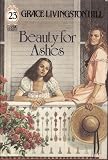 Hill, Grace: Beauty for Ashes Hill, Grace: Beauty for Ashes