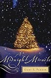 Parker, Gary E.: A Midnight Miracle Parker, Gary E.: A Midnight Miracle