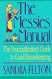 Felton, Sandra: The Messies Manual Felton, Sandra: The Messies Manual