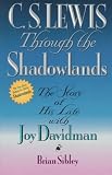 Sibley, Brian: C.S. Lewis Through the Shadowlands Sibley, Brian: C.S. Lewis Through the Shadowlands