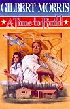 Morris, Gilbert: A Time to Build Morris, Gilbert: A Time to Build