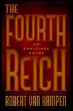 Van Kampen, Robert: The Fourth Reich Van Kampen, Robert: The Fourth Reich