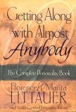 Littauer, Florence: Getting Along With Almost Anybody: The Complete Personality Book Littauer, Florence: Getting Along With Almost Anybody: The Complete Personality Book