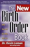 Leman, Kevin: The New Birth Order Book: Why You Are the Way You Are
