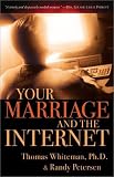 Petersen, Randy: Your Marriage and the Internet