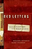 Petersen, Randy: Red Letters: Fresh Reflections On The Words Of Jesus