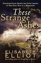 These Strange Ashes: Is God Still in Charge?&hellip;