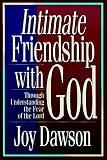 Dawson, Joy: Intimate Friendship With God